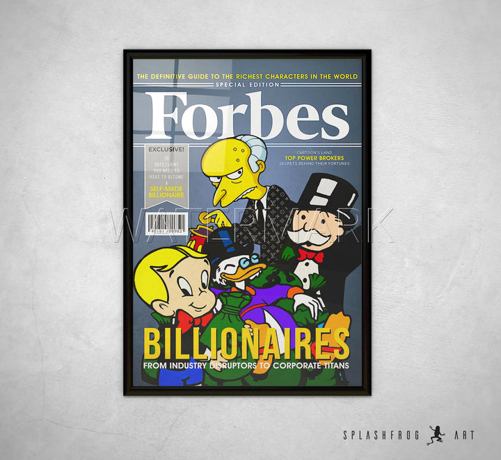 Forbes Billionaire Art Print. Including Mr Burns, Scrooge Mcdeuck, Richie Rich and Mr Monopoly Art Print.
